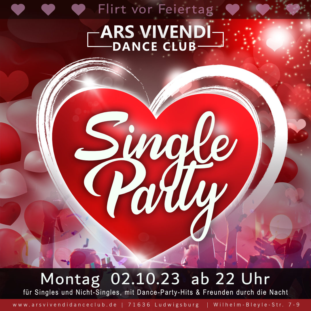 Single-Party für Singles und nicht-Singles Mo 02.10.23 Einlass ab 22:00 Uhr ArsVivendiDanceClub Signature Flirt-Event 