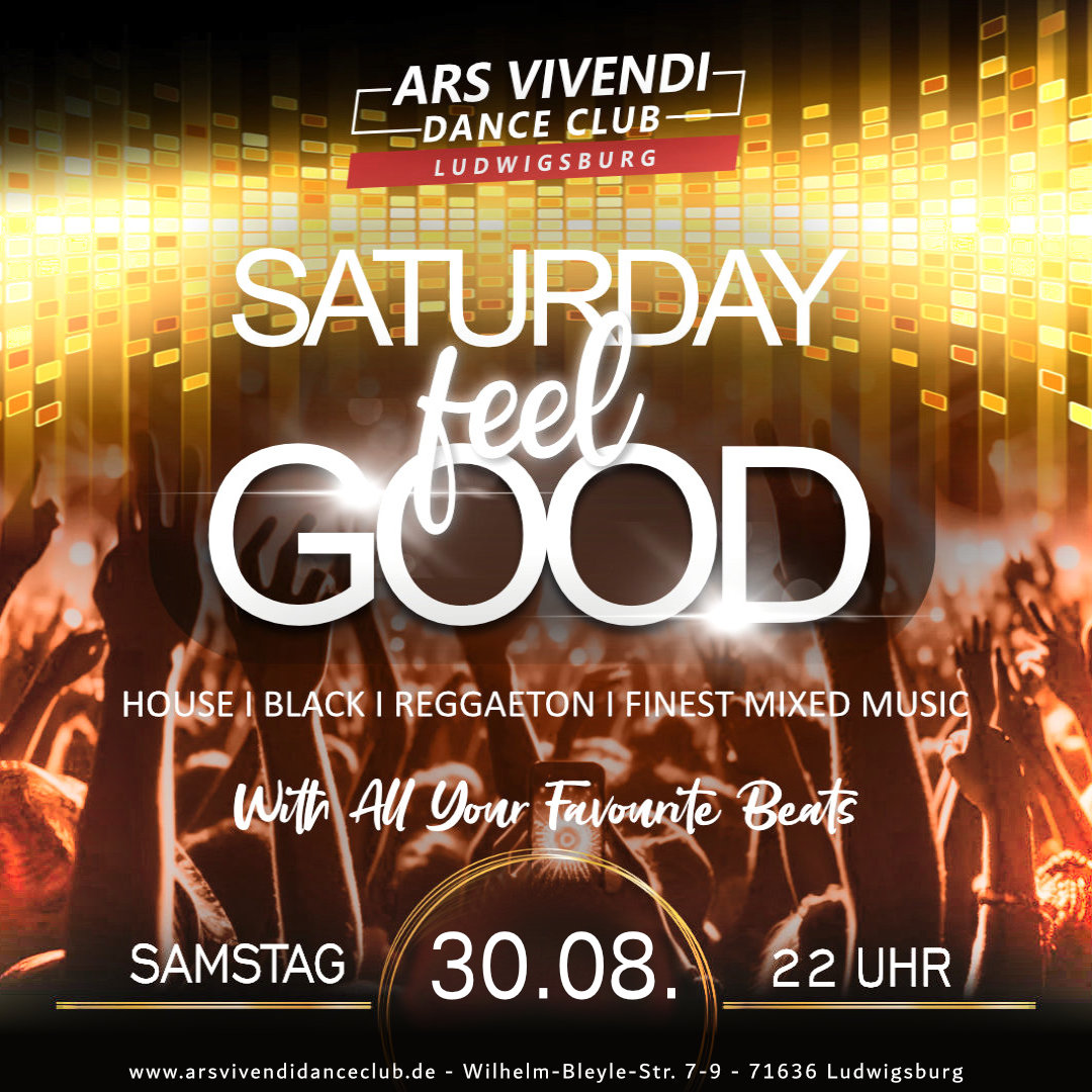 ArsVivendiDanceClub 🫶 Ludwigsburg, Saturday Feel Good ab 22:00 Uhr  - die Samstags-Party durch die ganze Nacht feiern mit Freunden, house, black, reggaeton, funk, 80s/90s und die aktuellen Hits